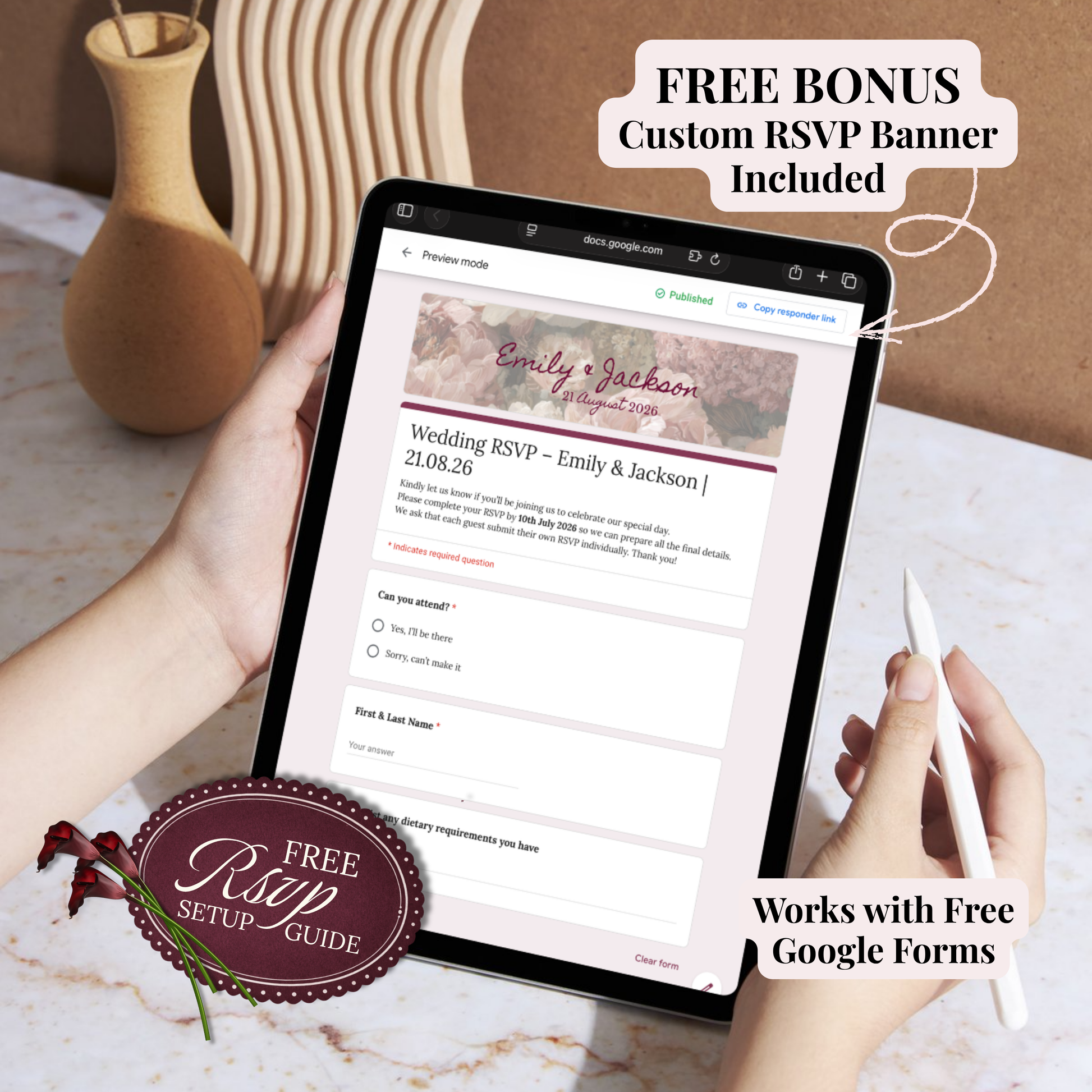 A person holds a tablet showing a wedding RSVP template screen, with promotional text overlays reading 'FREE BONUS Custom RSVP Banner Included' and 'Works with Free Google Forms.' A Google Forms logo is visible on the screen, and the scene is styled on a marble surface with a vase in the background.