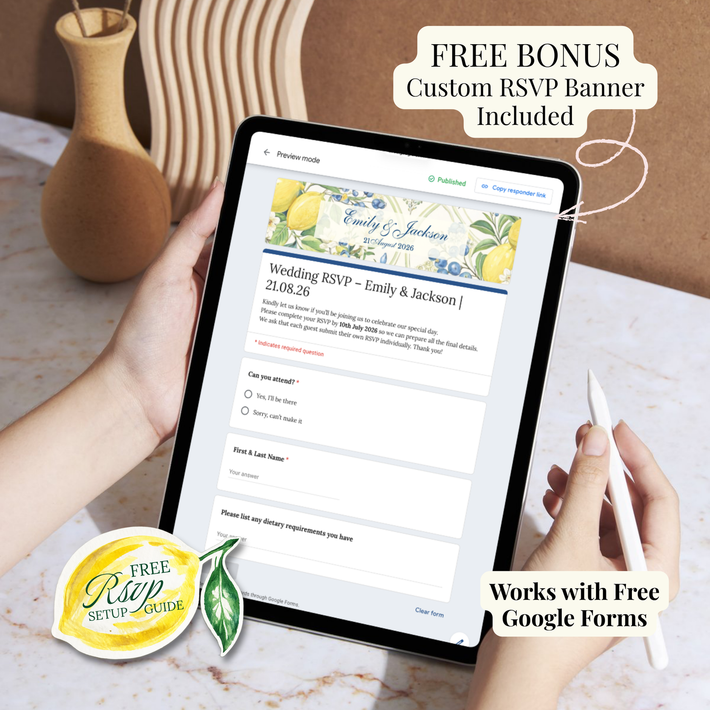 A person holds a tablet showing a wedding RSVP form, with promotional text overlays reading 'FREE BONUS Custom RSVP Banner Included' and 'Works with Free Google Forms.' The scene is set on a marble-like surface with decorative vases in the background.