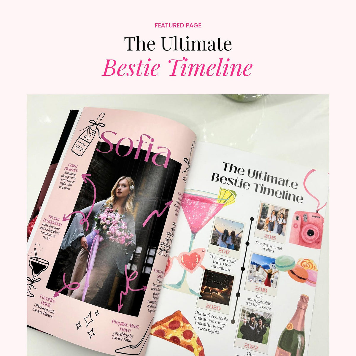 An open printed timeline collage titled 'The Ultimate Bestie Timeline' on a white background, with the words 'FEATURED PAGE' above it. The pages are pink and decorated with photos, text, cocktail and party illustrations, and small photo placeholders.