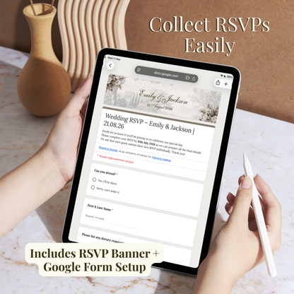 A person holds a tablet showing a wedding RSVP form on screen, with an Apple Pencil in one hand and promotional text overlays reading 'Collect RSVPs Easily' and 'Includes RSVP Banner + Google Form Setup.' The scene is set on a marble-like surface with a vase in the background.