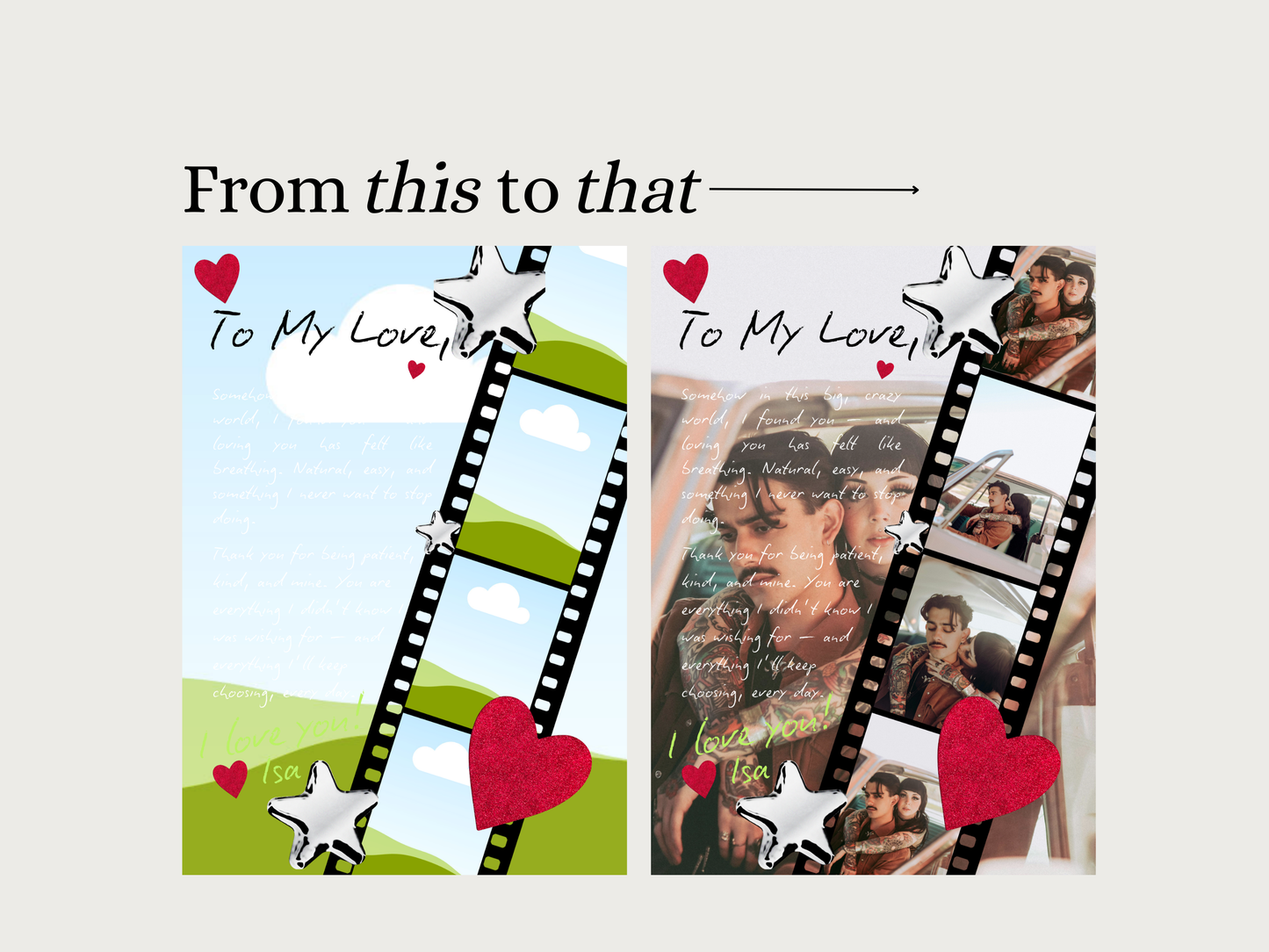 A comparison graphic titled 'From this to that' showing two scrapbook layouts side by side. The left layout is a clean digital design with a film strip, stars, hearts, and the text 'To My Love.