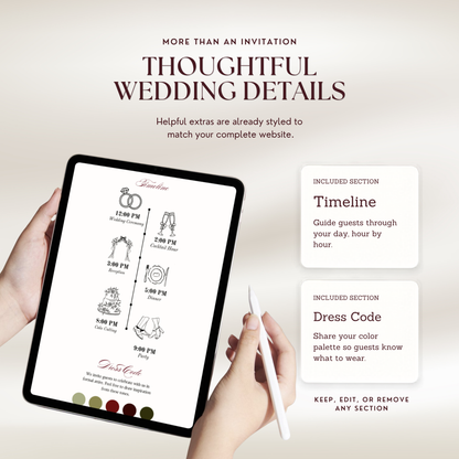 Hands holding a tablet and stylus, with the tablet showing an illustrated wedding day timeline and a dress code section with sage, olive and burgundy color swatches. Text reads 'Thoughtful Wedding Details', 'Timeline', 'Dress Code' and 'Keep, edit, or remove any section'.