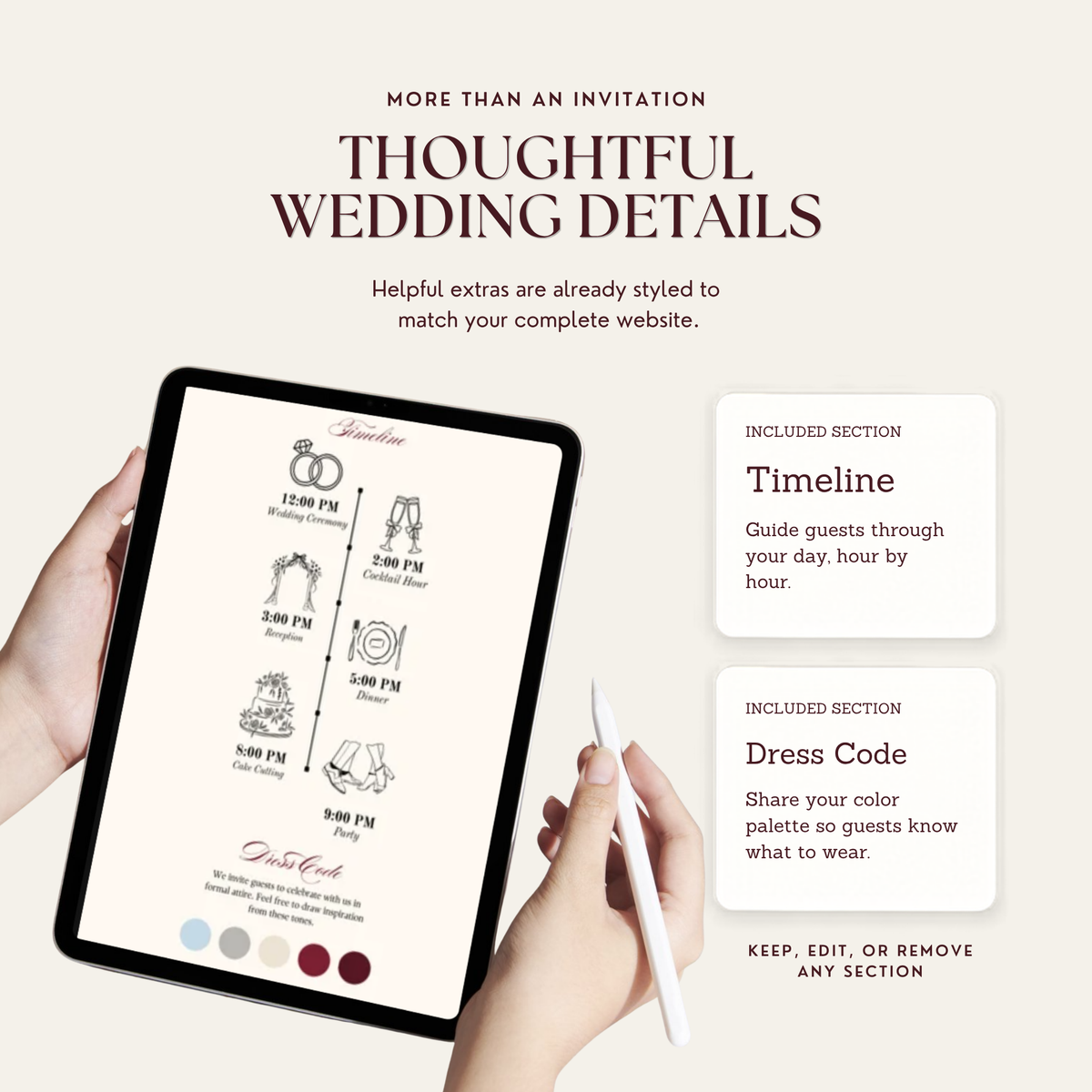Hands holding a tablet and stylus, with the tablet showing an illustrated wedding day timeline and a dress code section with dusty blue, grey, cream and burgundy color swatches. Text reads 'Thoughtful Wedding Details', 'Timeline', 'Dress Code' and 'Keep, edit, or remove any section'.